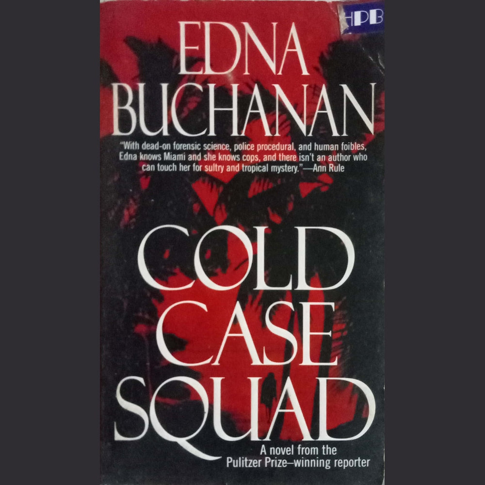 Cold Case Squad by Edna Buchanan