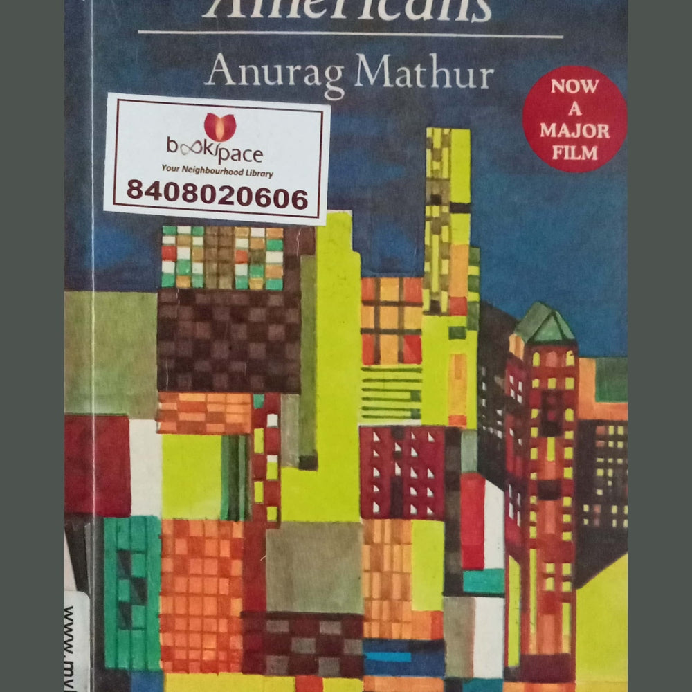 The Inscrutable Americans  by Anurag Mathur