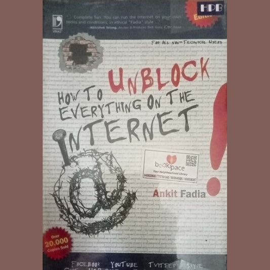 How To Unblok Everything On The Internet by Ankit Fadia