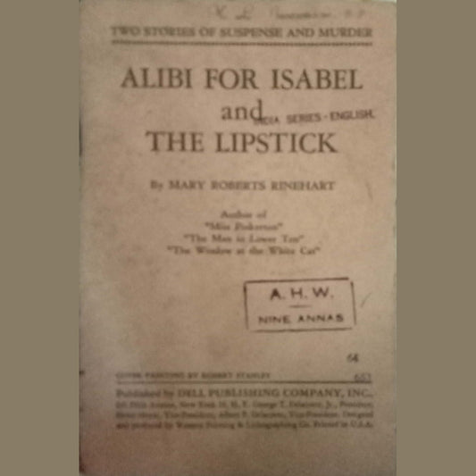 Alibi For Isabel And The Lipstick by Mary Roberts Rinehart