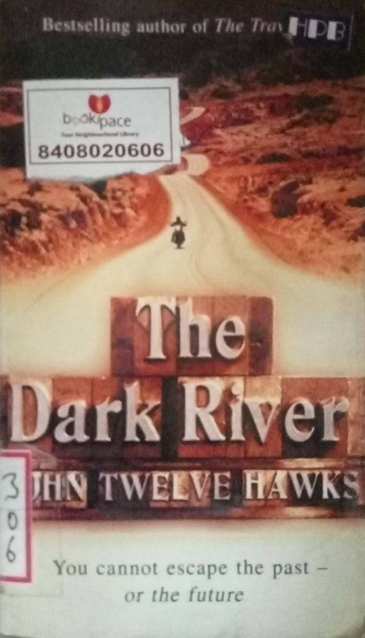 The Dark River by John Twelve Hawks