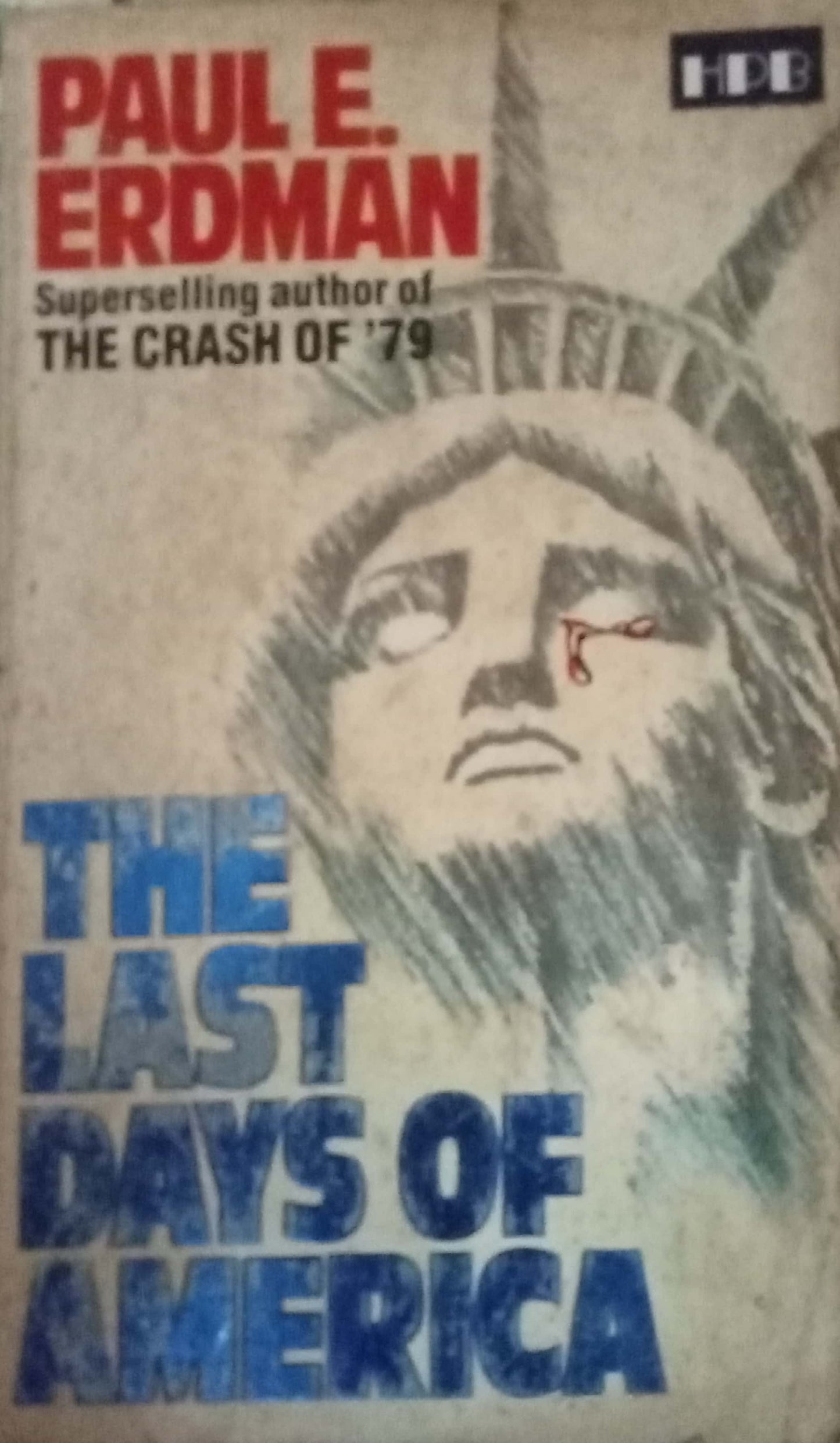 The Last Days Of America by Paul E. Erdman