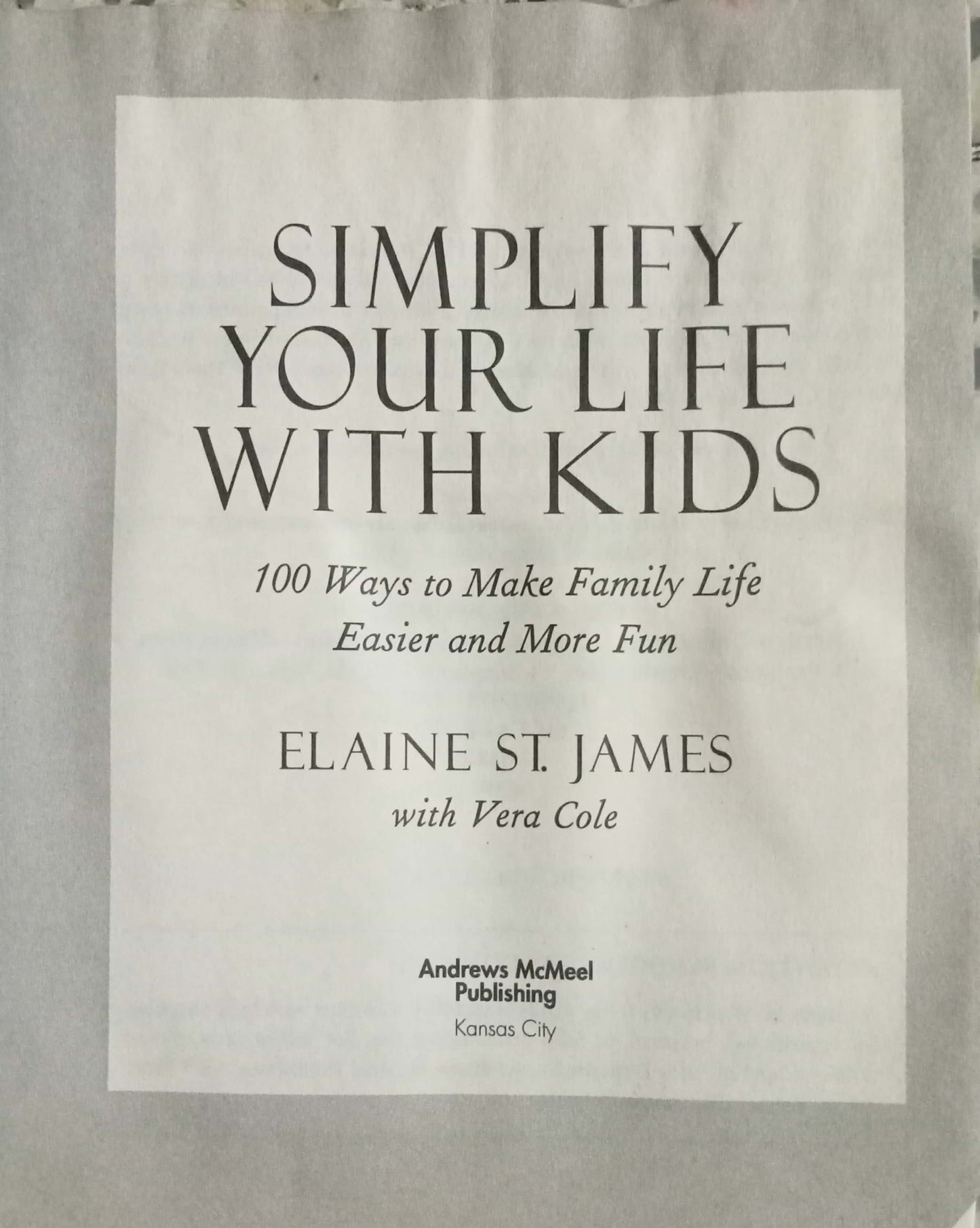 Simplify Your Life With Kids by Elaine ST. James
