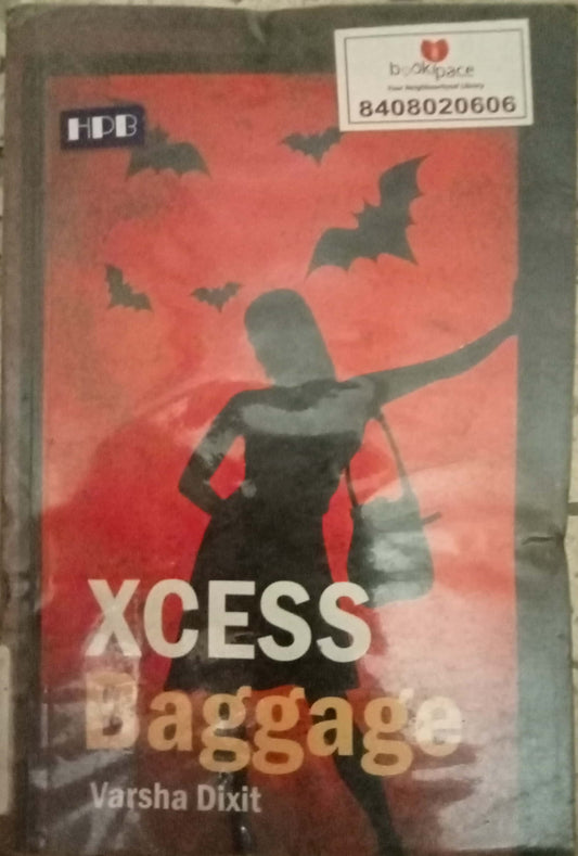 Xcess Baggage by Varsha Dixit
