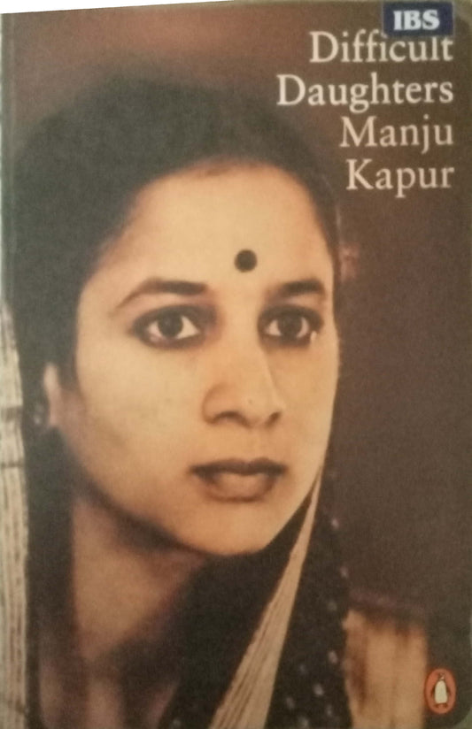 Difficult Daughtersn by Manju Kapur