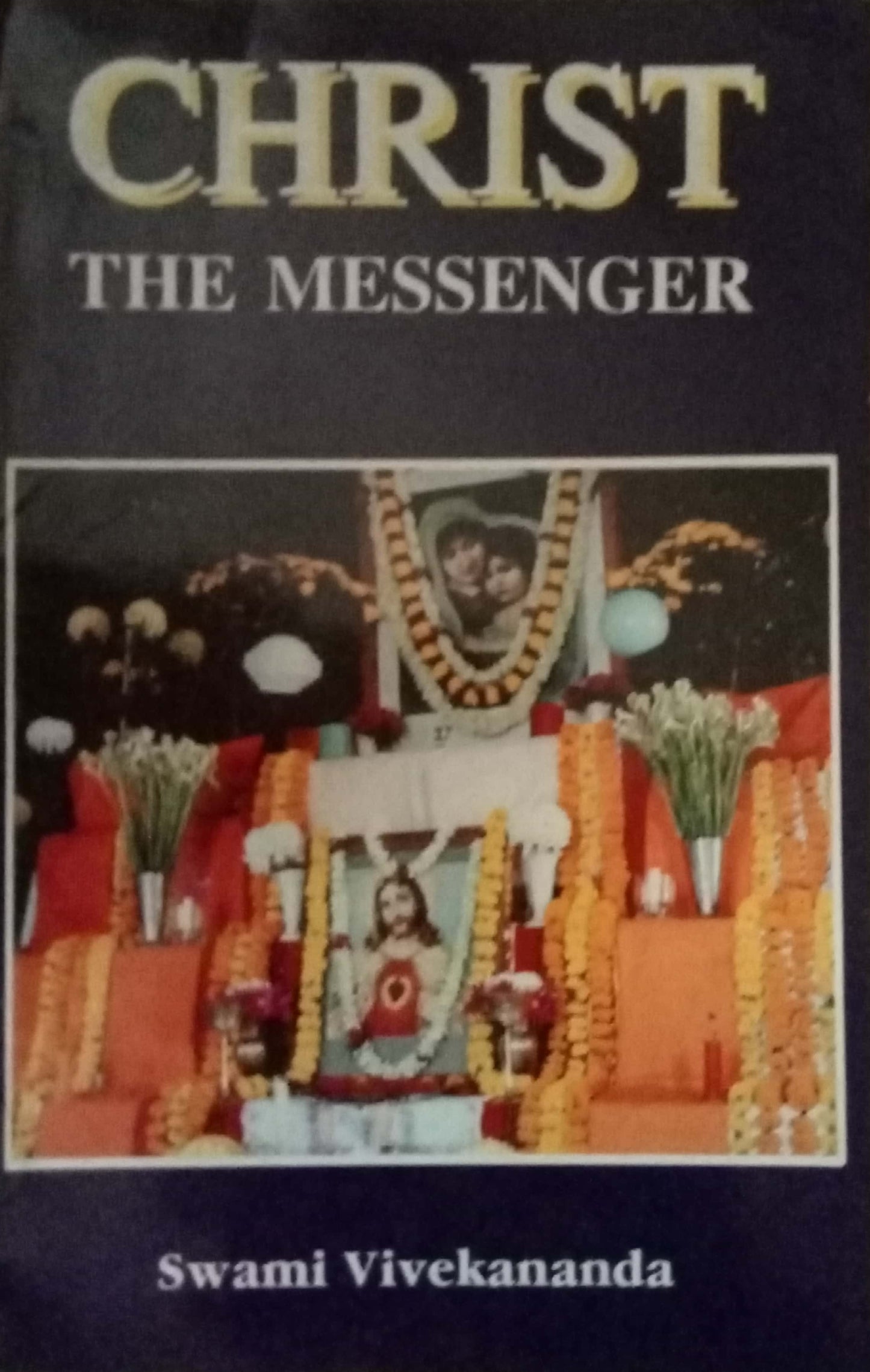 Christ The Messenger by Swami Vivekananda