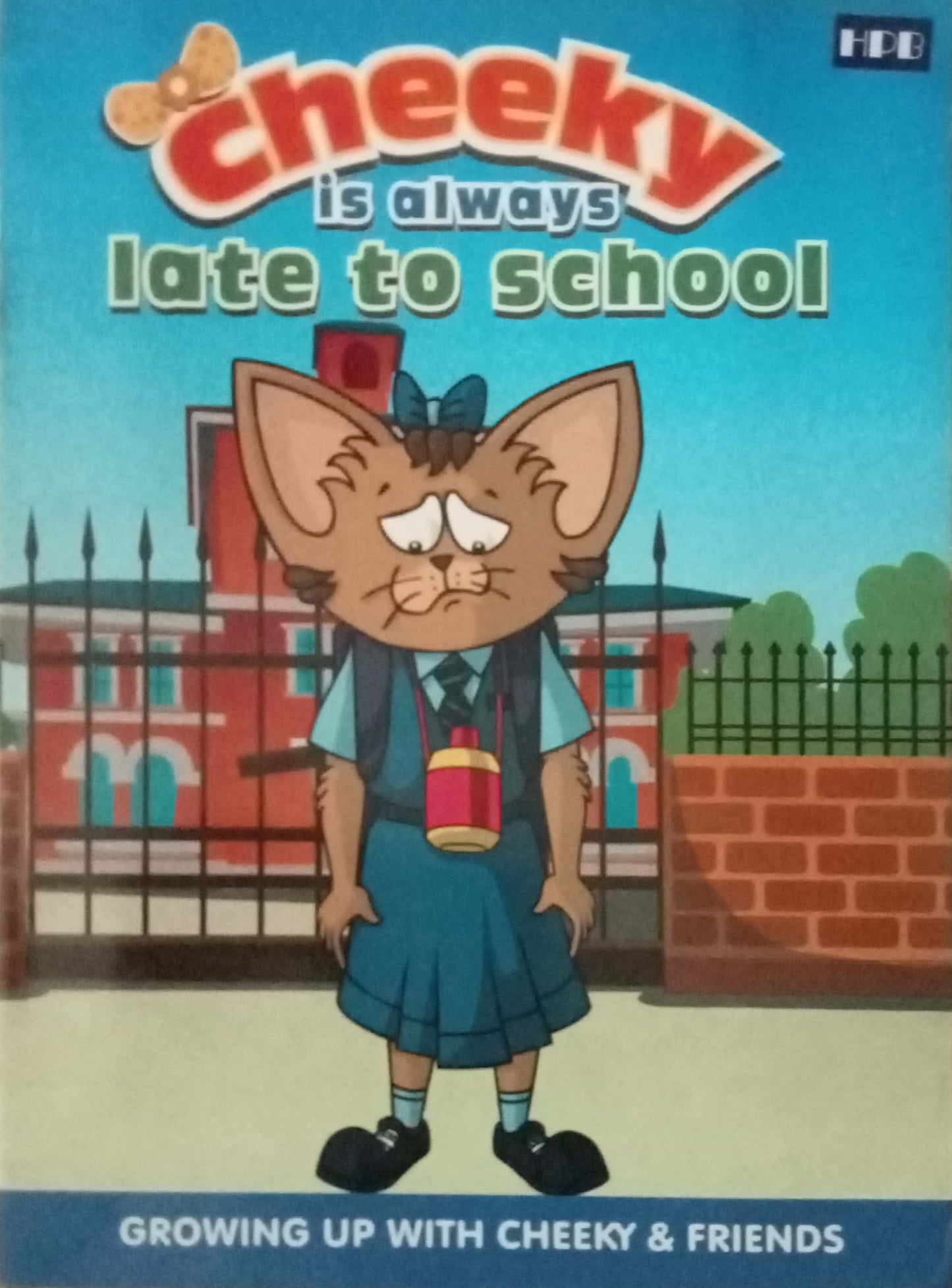 Cheeky Is Always Late To School