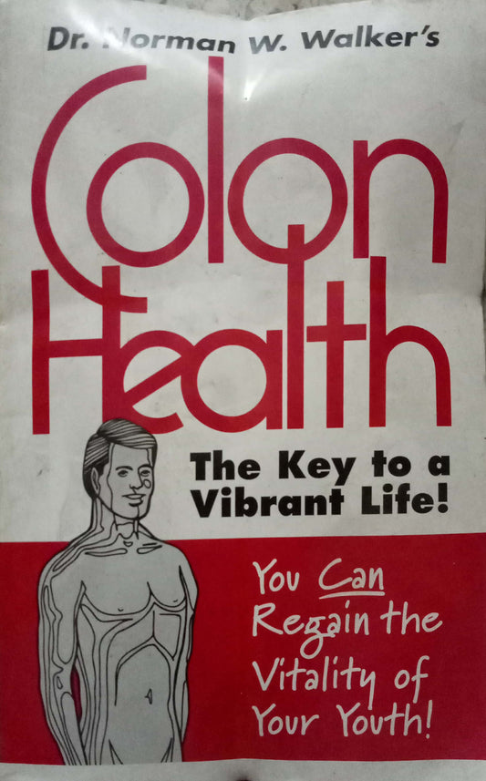 Colon Health by Dr. Narman W. Walker's