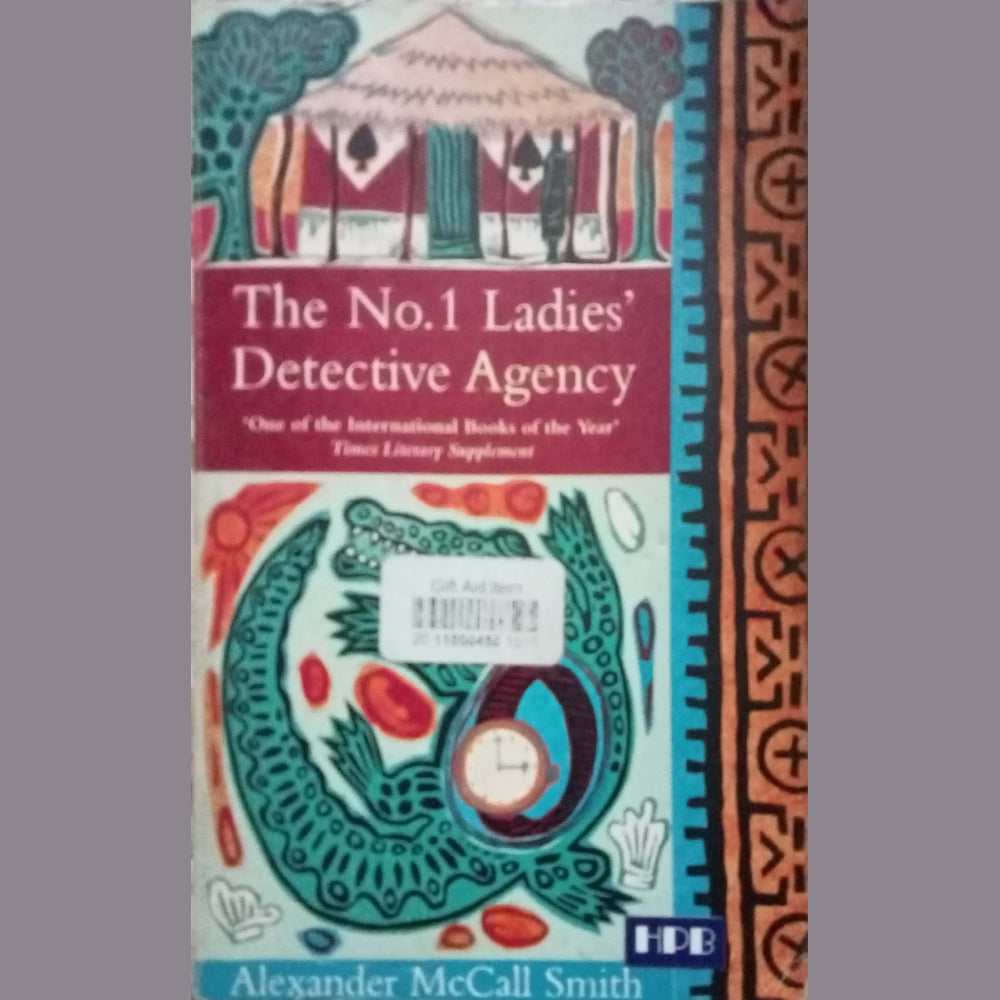 The No.1 Ladies Detective Agency by Alexander McCall Smith