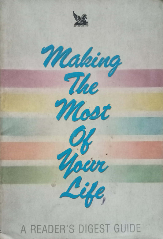 Making The Most Of Your Life