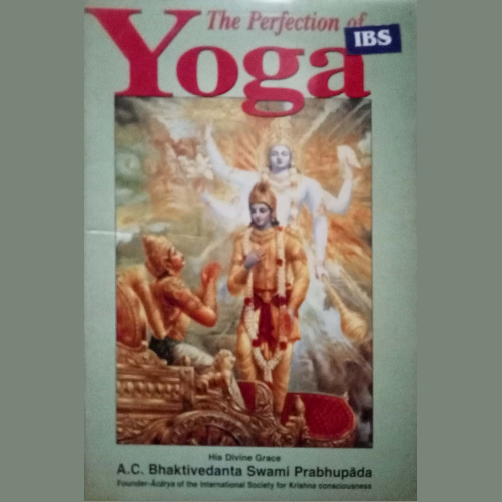 The Perfection Of Yoga by Swami Prabhupada