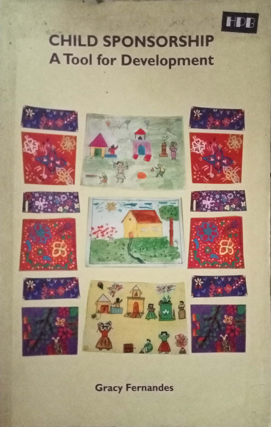 Child Sponsorship A Tool For Development by Gracy Fernandes