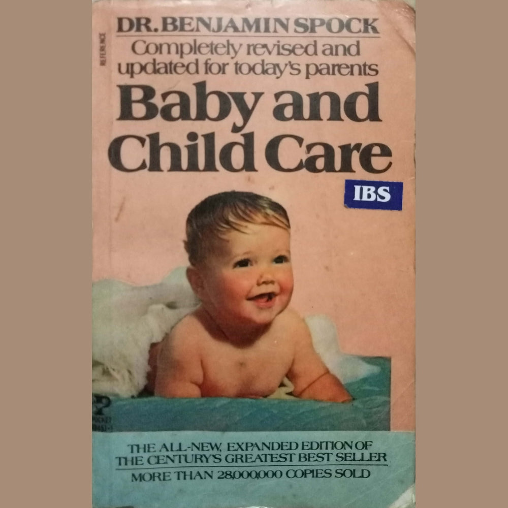 Baby And Child Care by Dr. Benjamin Spock