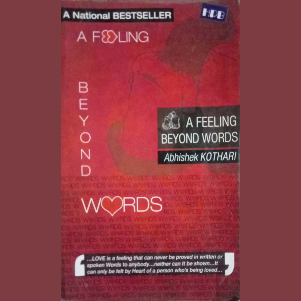 A Feeling Beyond Words by Abhishek Kothari