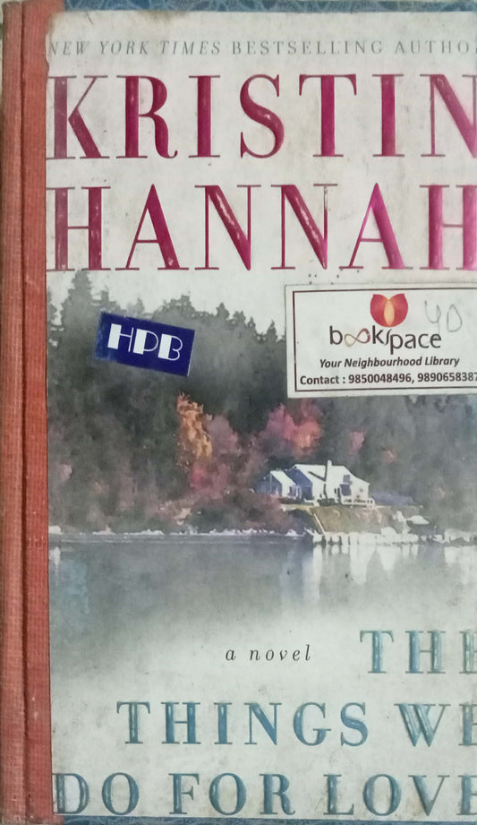 The Things We Do For Love by Kristin Hannah (HD)