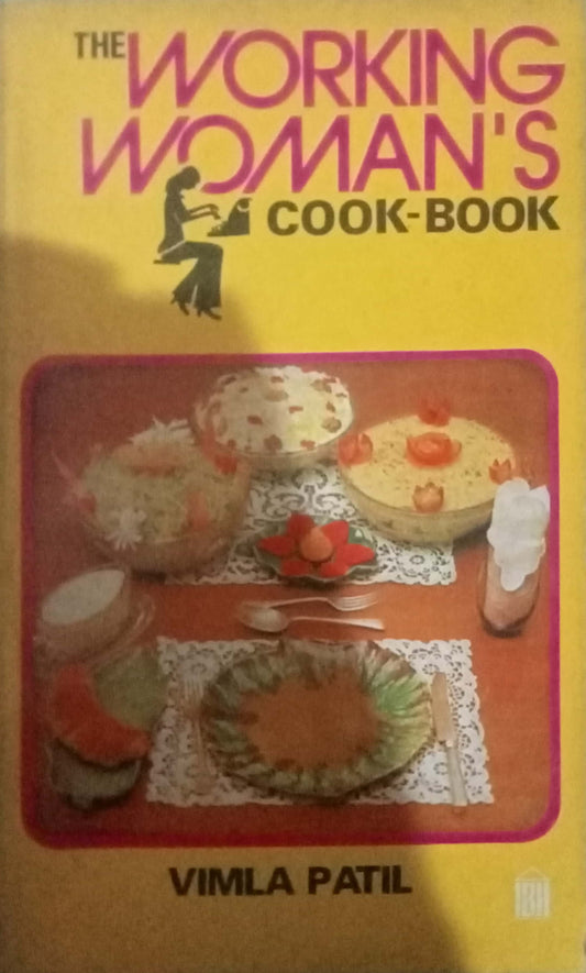 The Working Women's Cookbook by Vimal Patil