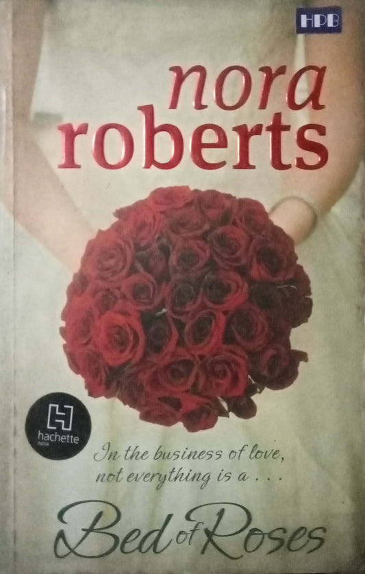 Bed Of Roses by Nora Roberts