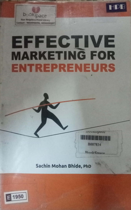 Effective Marketing For Enterpreneurs by Sachin Mohan Bhide
