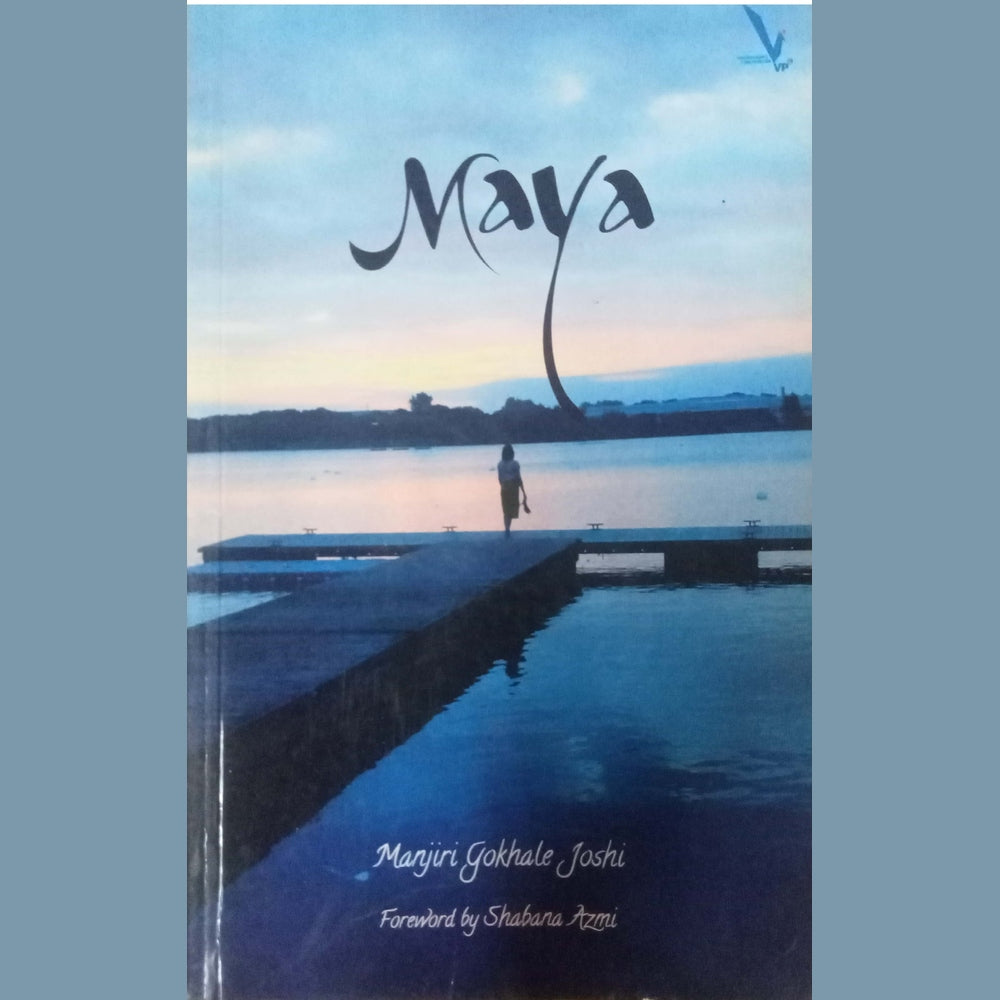 Maya by Manjiri Gokhale Joshi