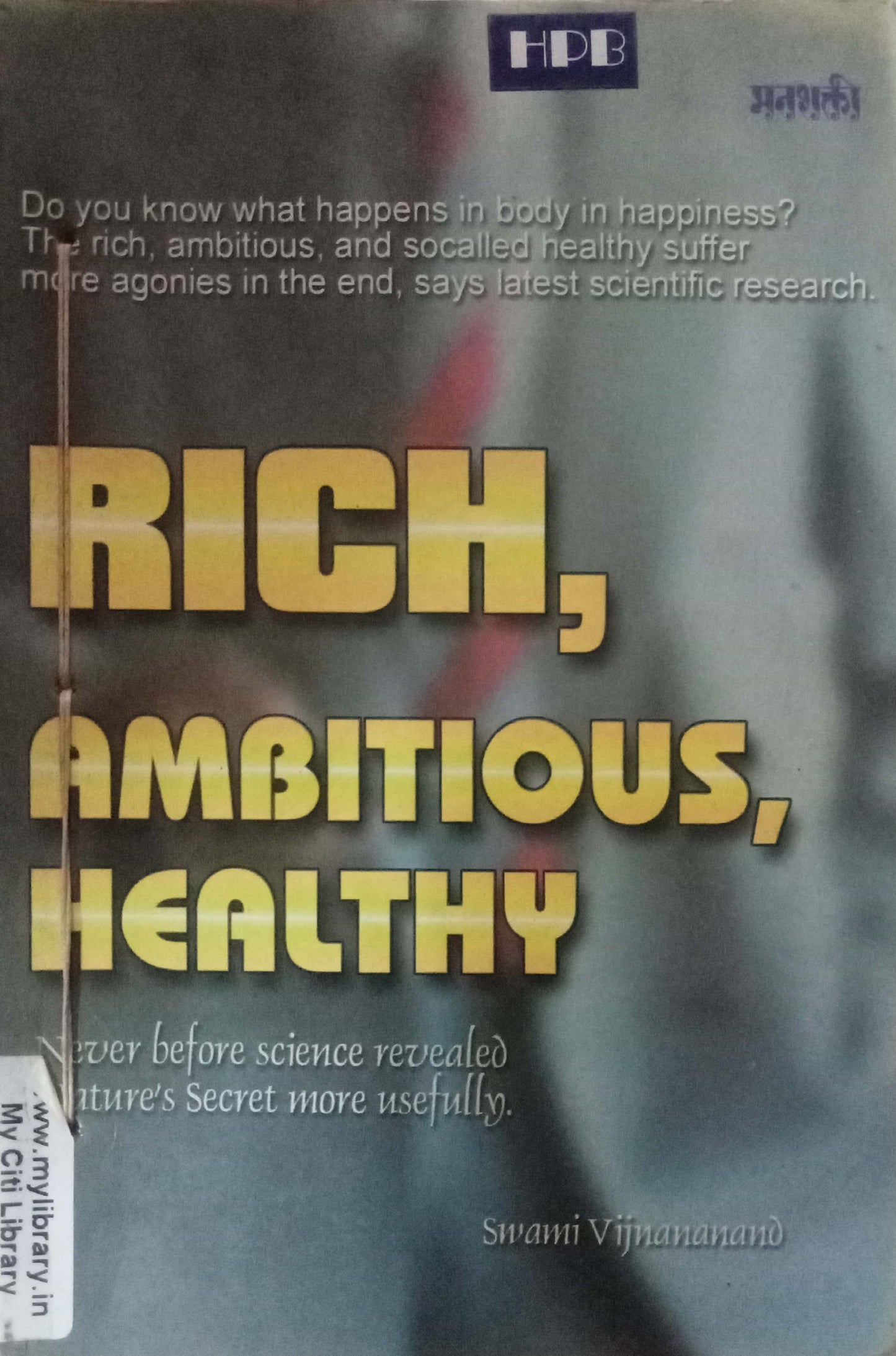 Rich Ambitious Healthy by Swami Vijnananand
