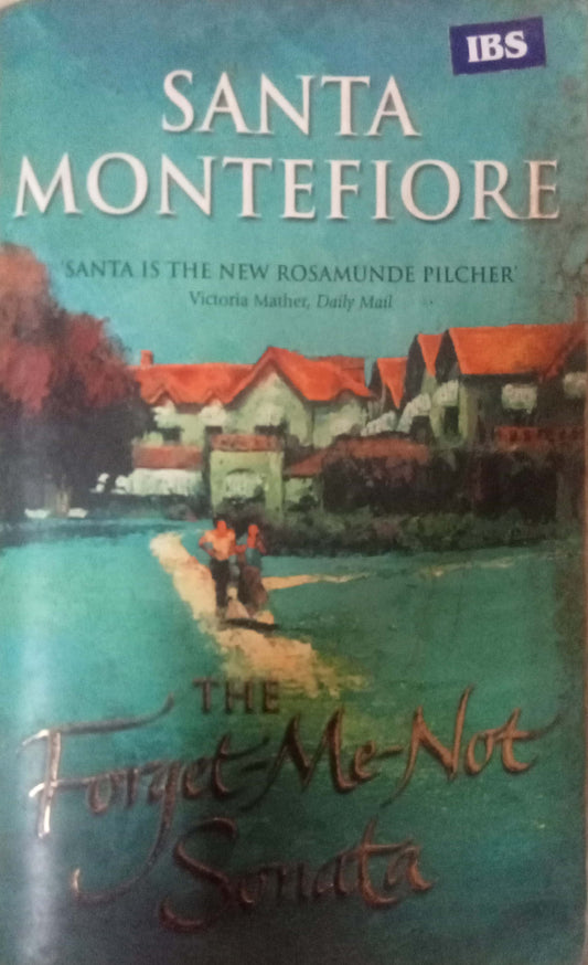 The Forget Me Not Sonata by Santa Montefiore