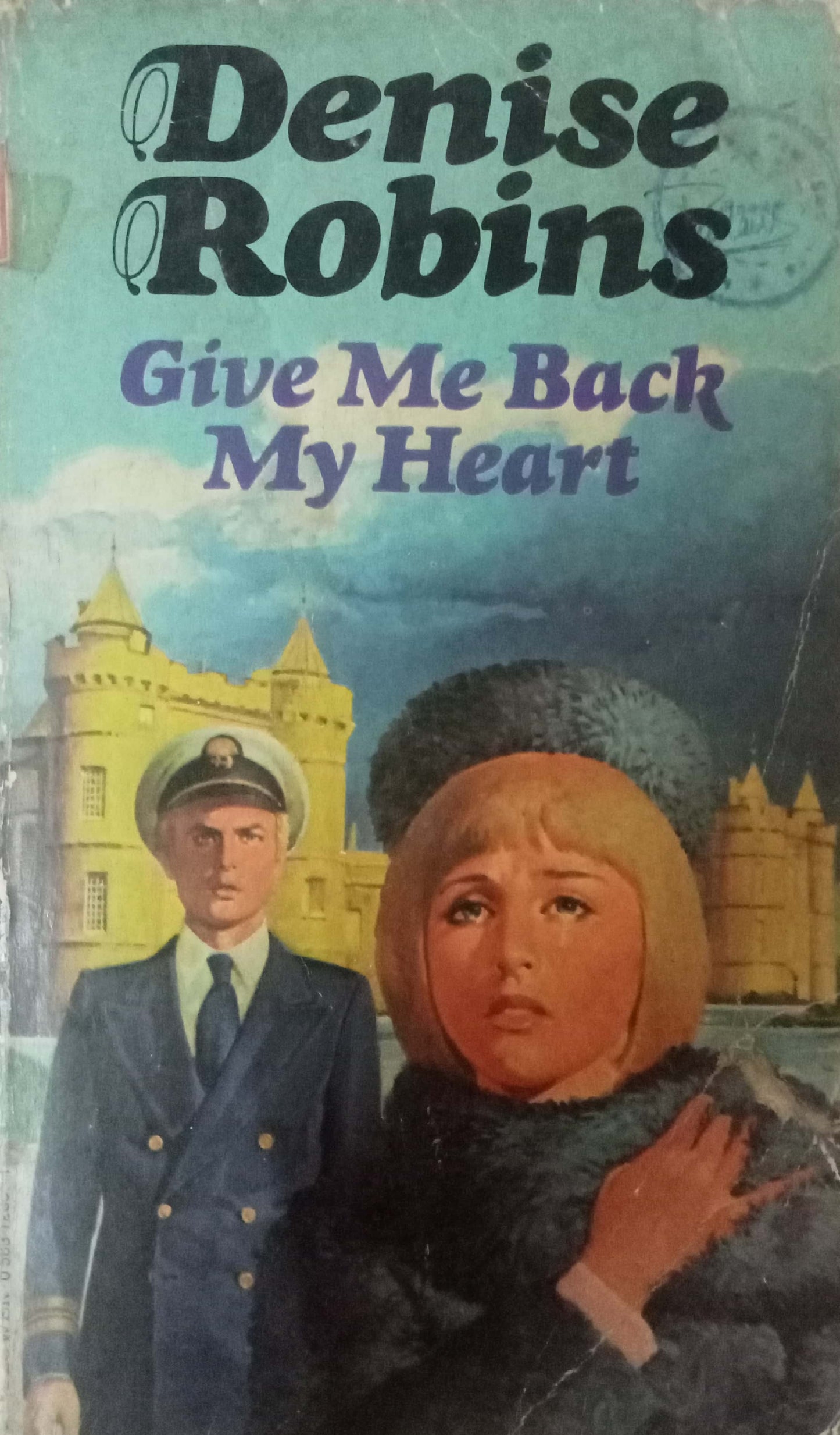 Give Me Back My Heart by Denise Robins