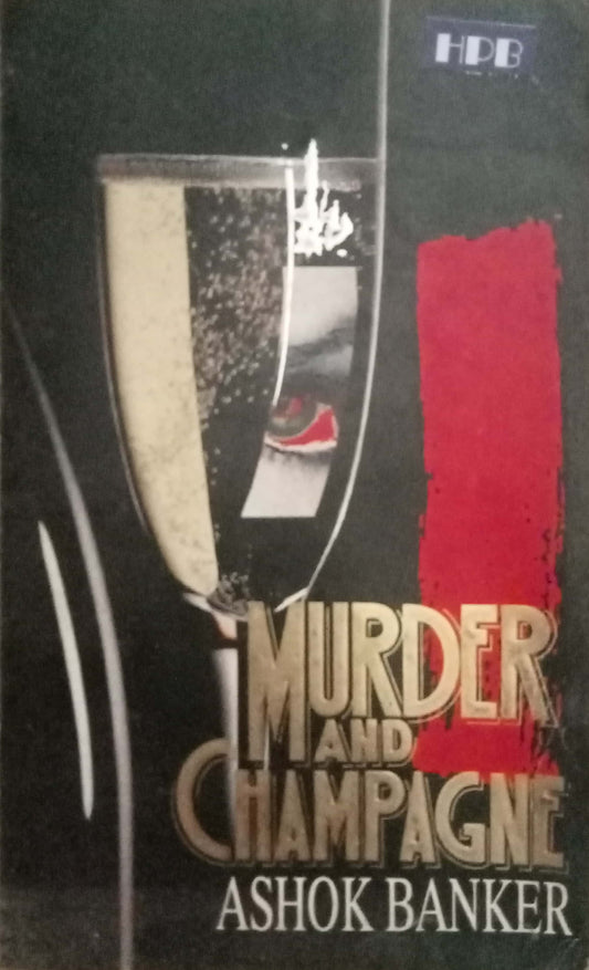 Murder And Champagne by Ashok Banker