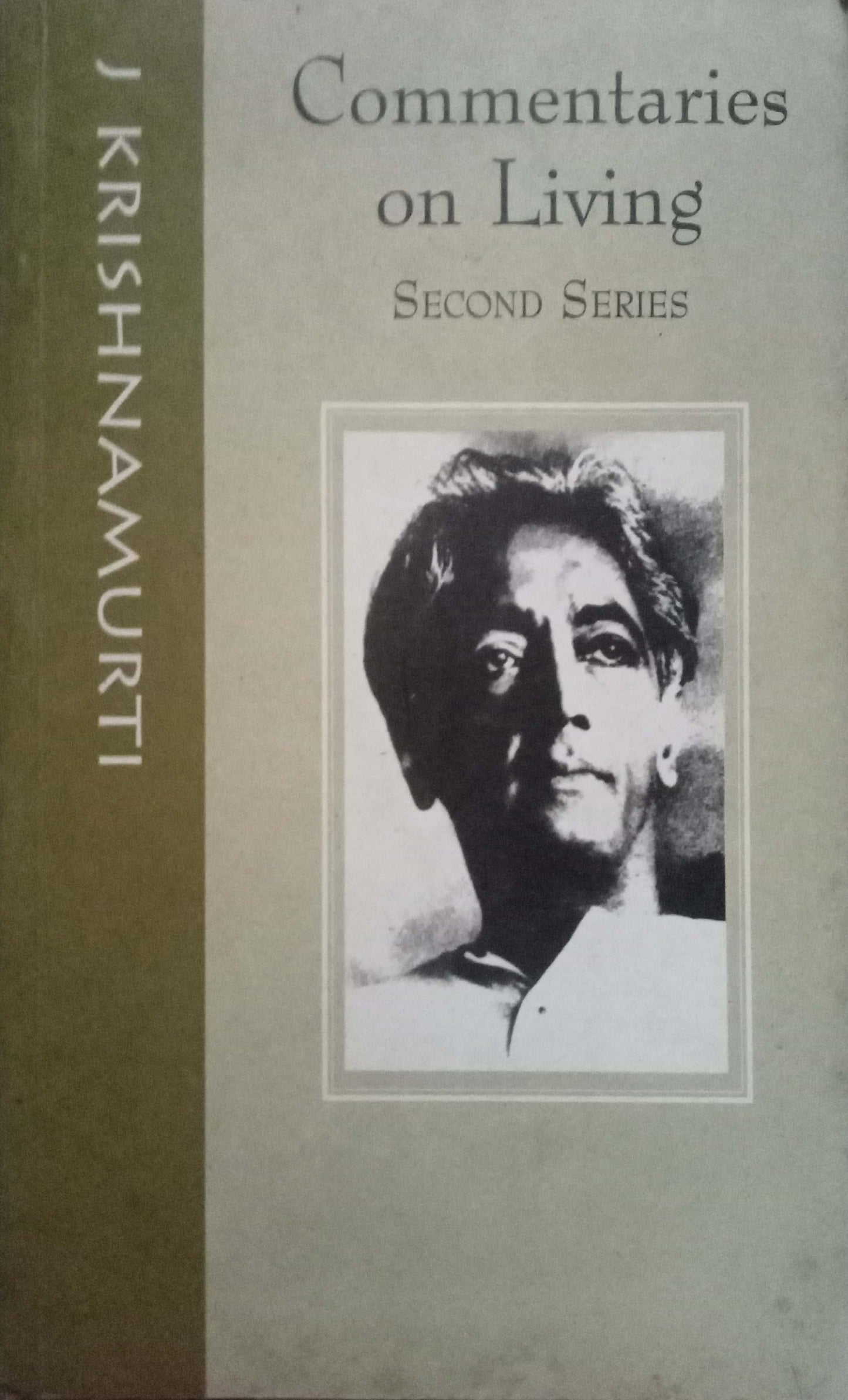 Commentaries On Living by J. Krishnamurti