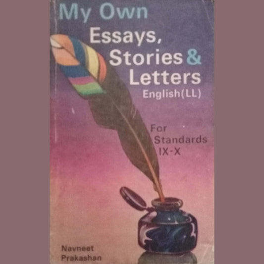 My Own Essays, Stories & Letters English (LL) For STD IX-X
