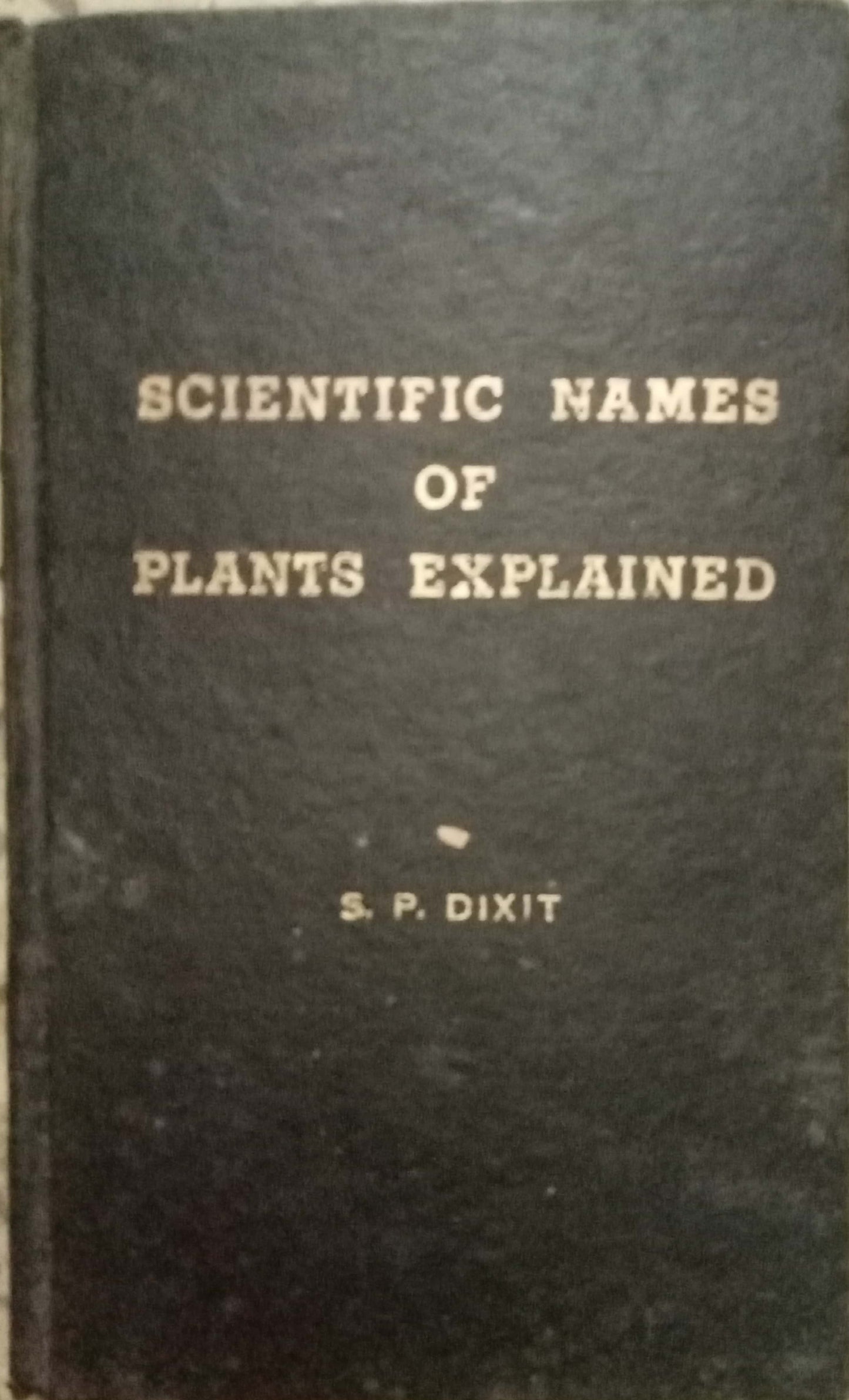 Scientific Names Of Plants Explained by S.P. Dixit (HD)