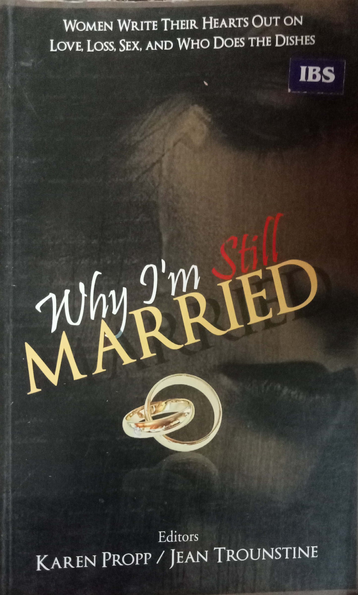 Why I'm Still Maarried by Karen Propp