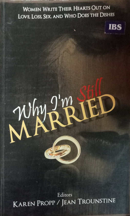 Why I'm Still Maarried by Karen Propp