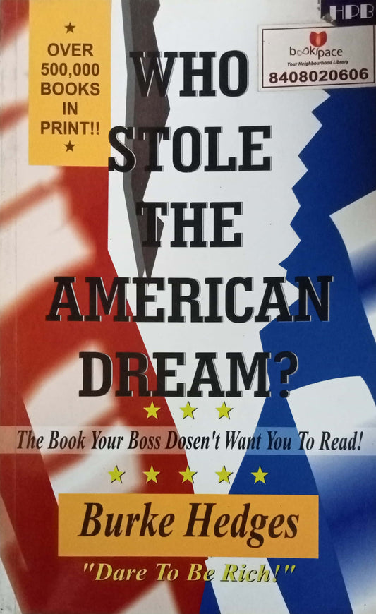 Who Stole The American Dream? by Burke Hedges