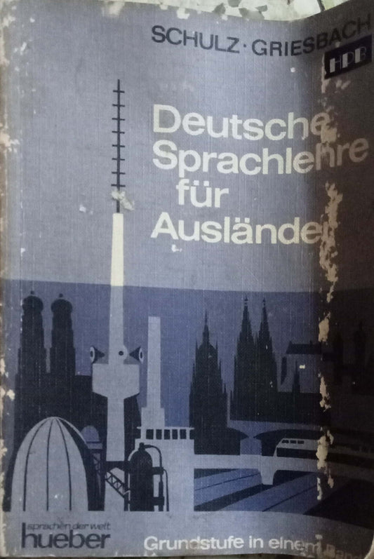 Deutsche Sprachlehre Fur Auslander by  Heinz Griesbach (German Edition)