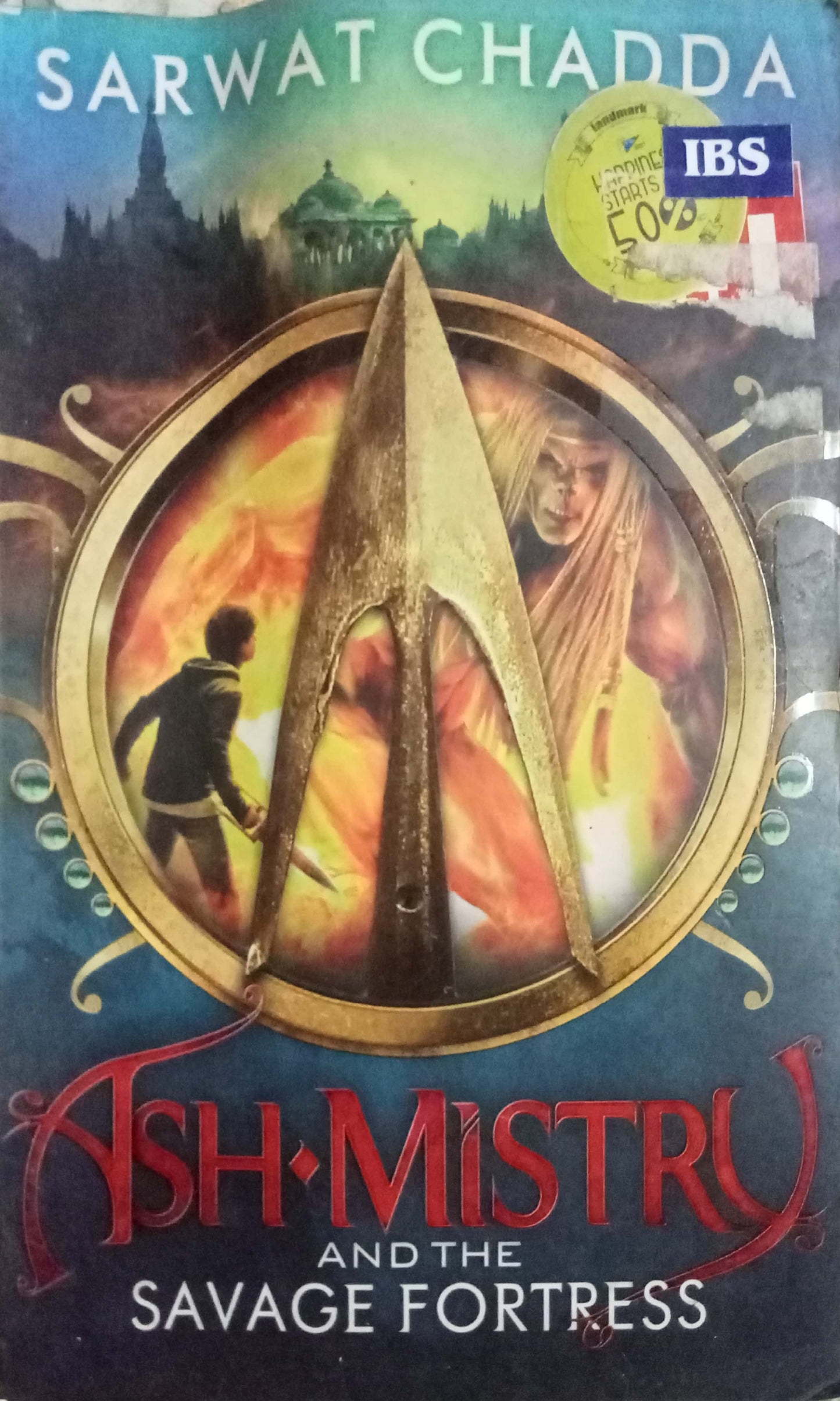 Ash Mistry And The Savage Fortress by Sarwat Chadda