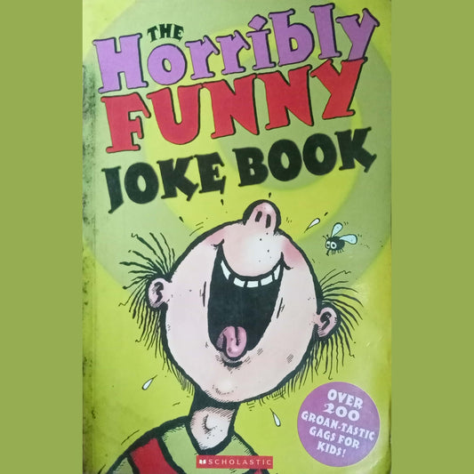 The Horribly Funny Joke Book