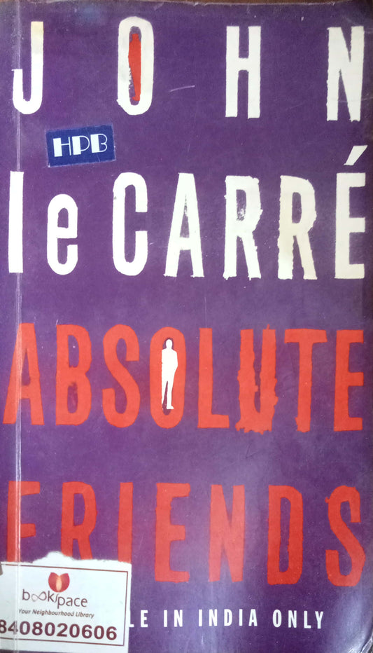 Absolute Friends by John Le Carre