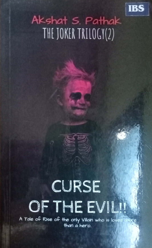 CURSE OF THE EVIL!! by Akshat Pathak
