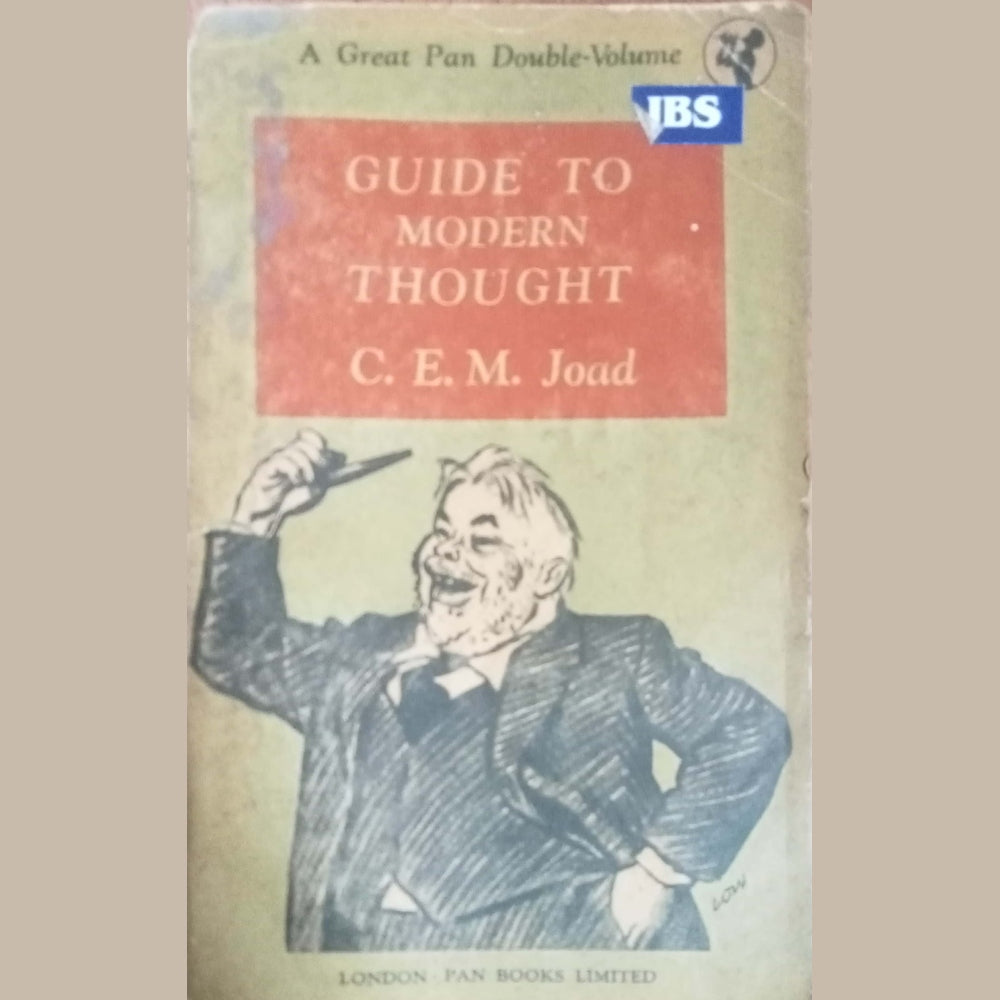 A Guide to Modern Thought  by C E M Joad
