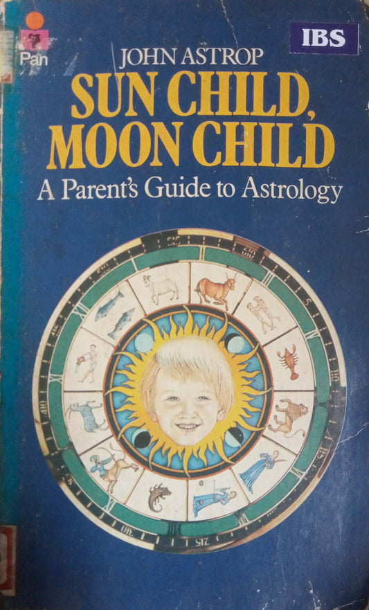 Sun Child Moon Child by John Astrop