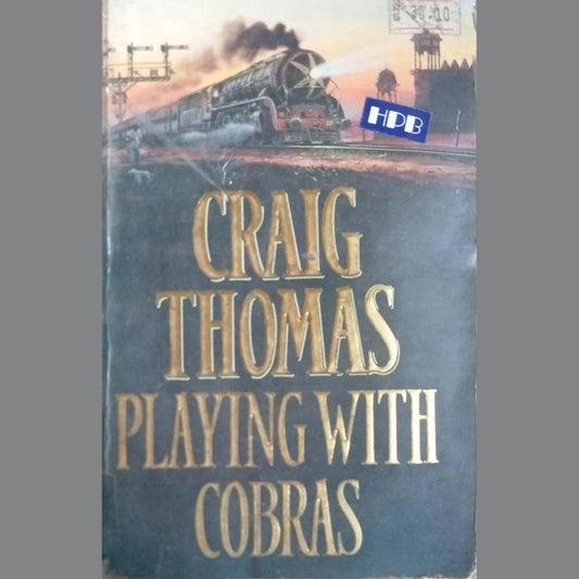 Playing With Cobras by Craig Thomas