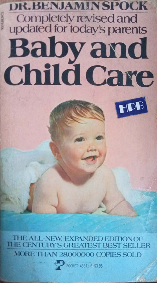 Baby And Child Care by Dr. Benjamin Spock