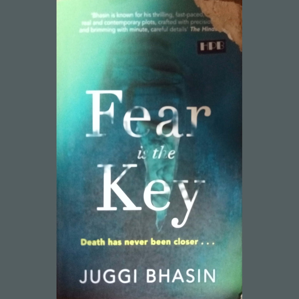Fear Is The Key by Juggi Bhasin