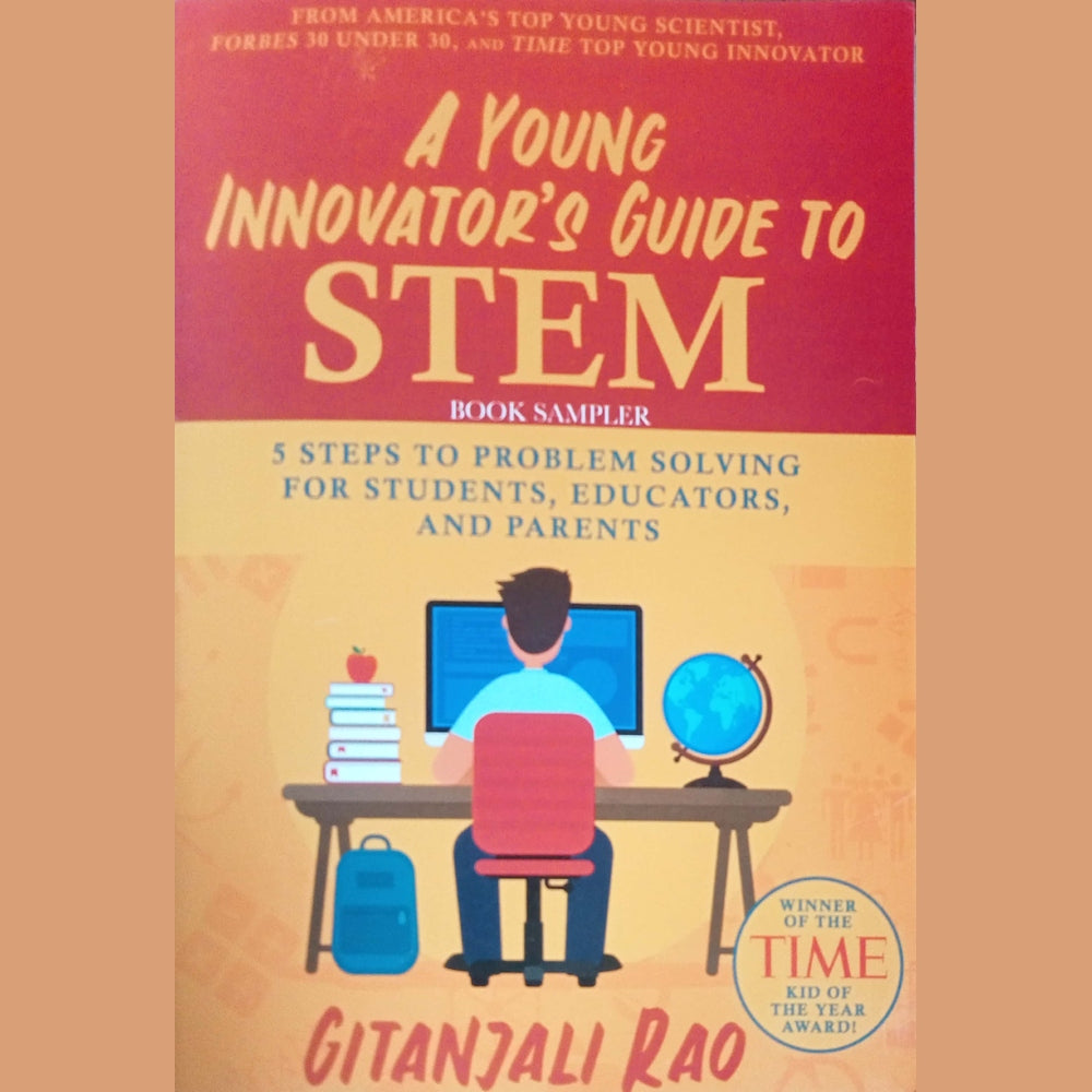 A Young Innovater's Guide To Stem by Gitanjali Rao