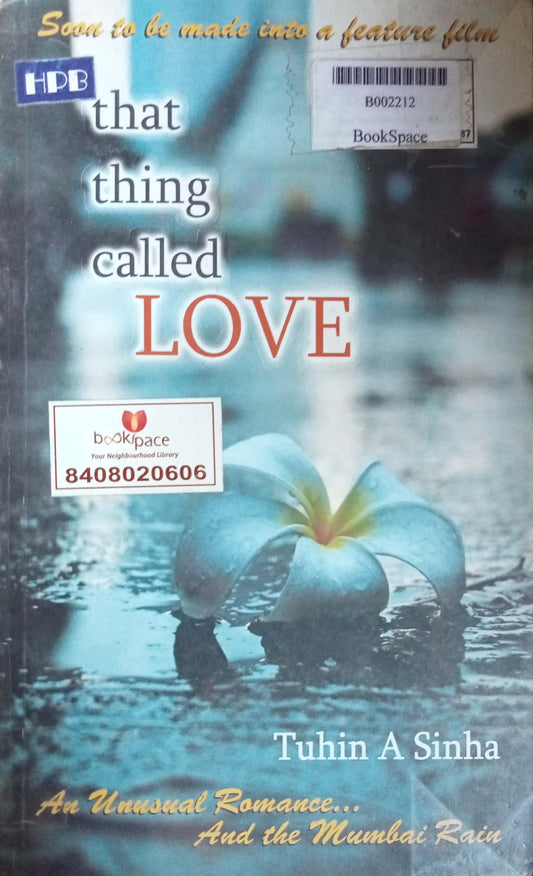 That Thing Called Love by Tuhin A. Sinha