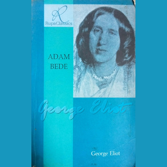 Adam Bede by George Eliot
