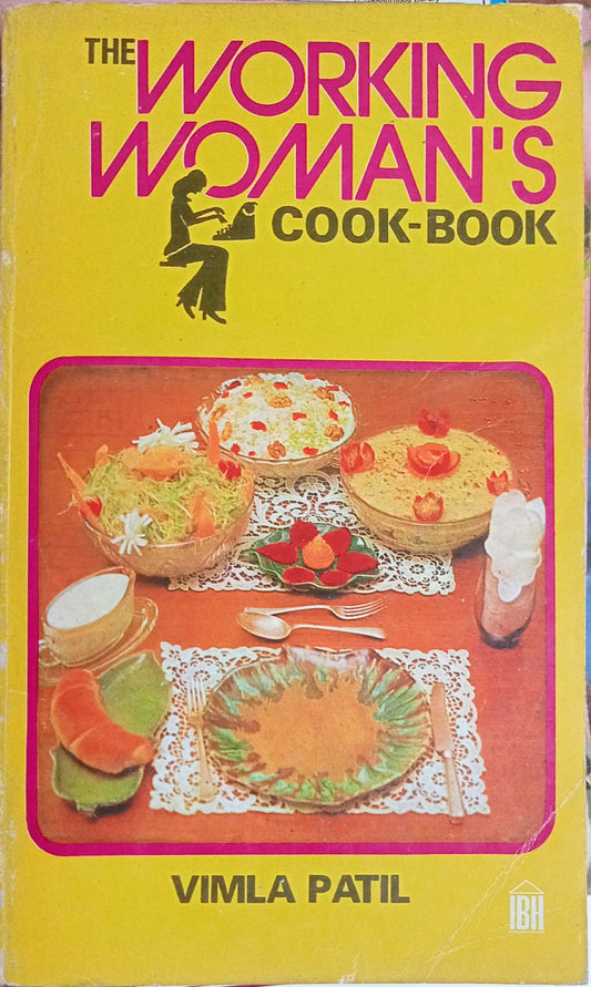The Working Women Cookbook by Vimala Patil