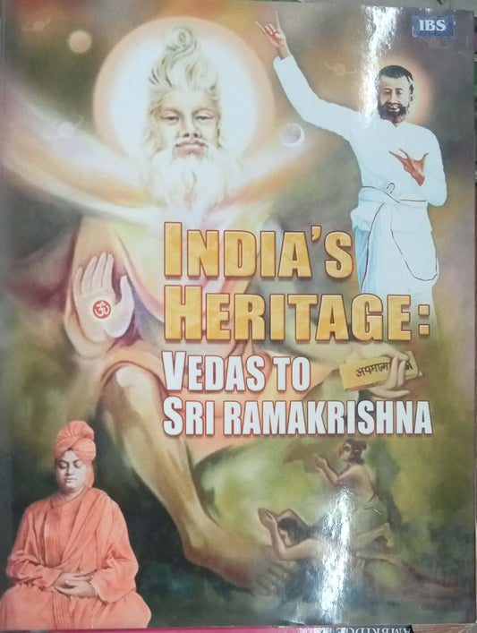India's Heritage Vedas To Sri Ramakrishna (D)