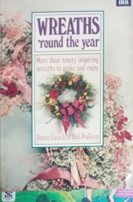 Wreaths Round The Year by Dawn Cusick