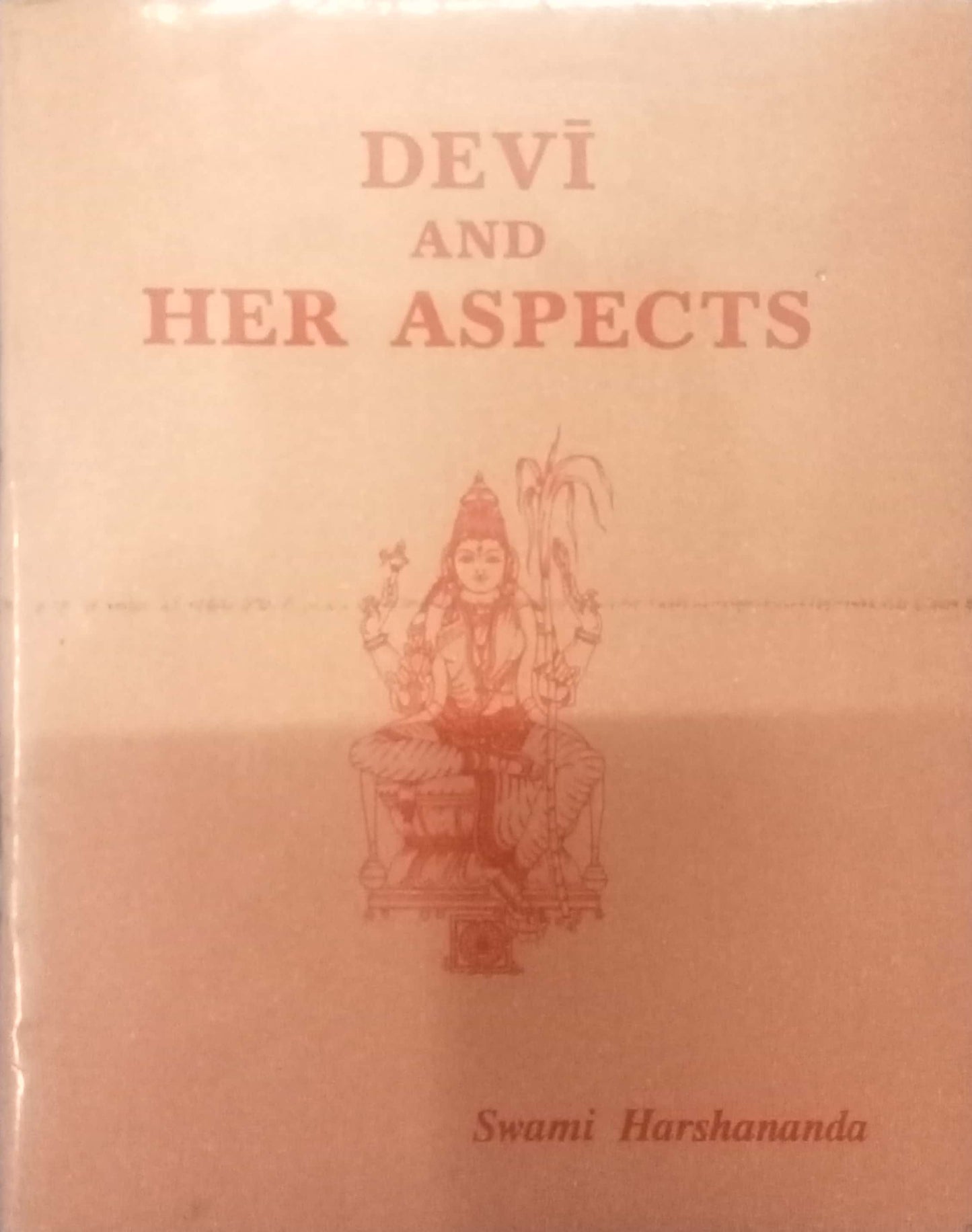 Devi And Her Aspects by Swami Harshananda